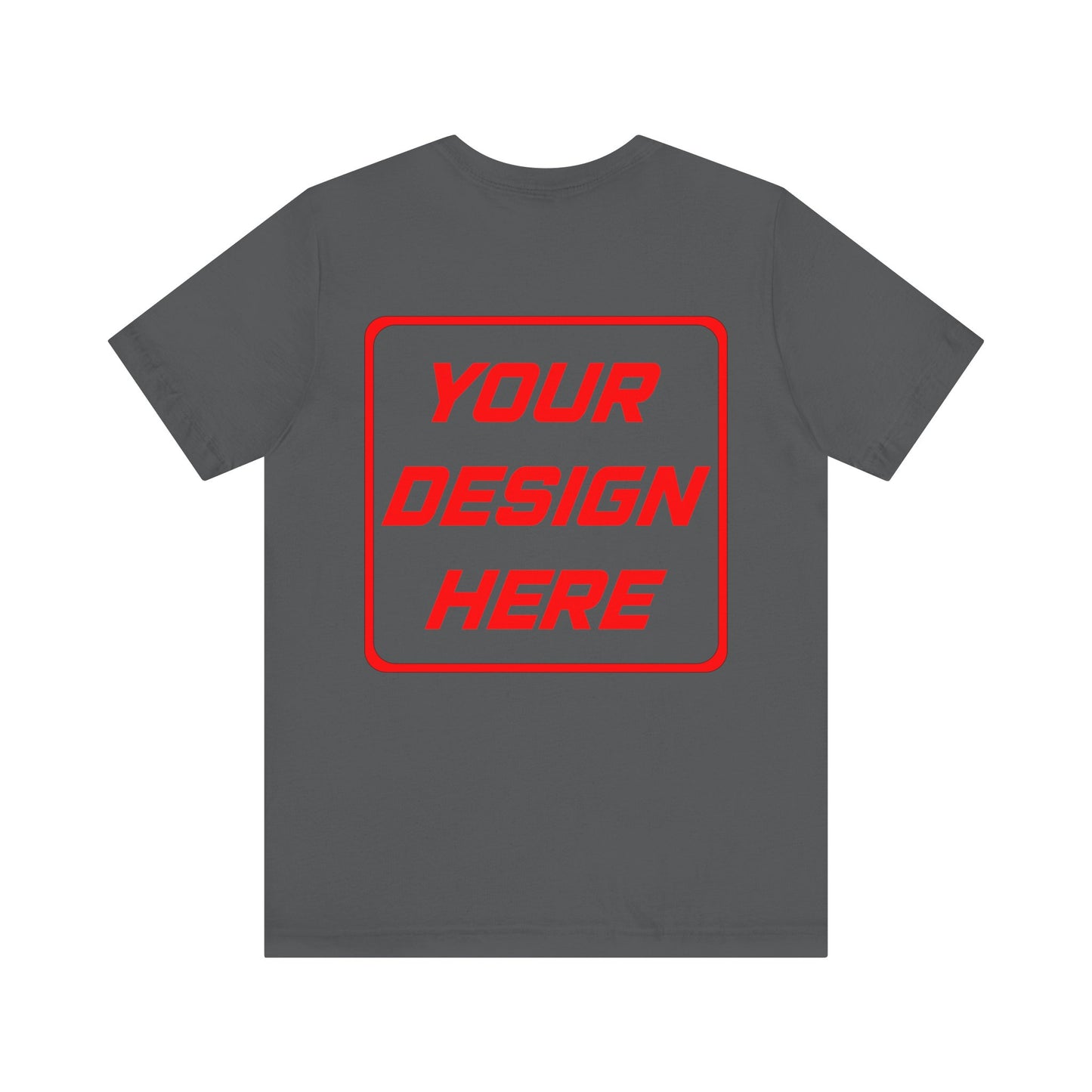 Classic Unisex Short-Sleeve Adult Tee - Print Location= Back Only | Variety of Colors Available | 100% Customizable