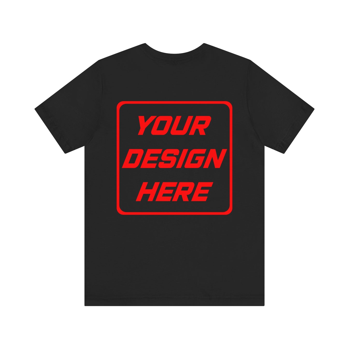 Classic Unisex Short-Sleeve Adult Tee - Print Location= Back Only | Variety of Colors Available | 100% Customizable